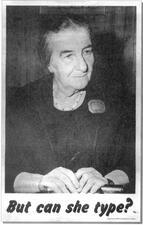 Golda Meir on "But Can She Type?" Golda Meir on "But Can She Type?"
