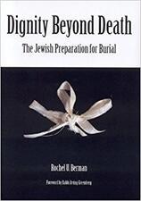 Rochel Berman's Dignity Beyond Death Rochel Berman's Dignity Beyond Death