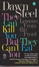 "They Can Kill You But They Can't Eat You" Front Cover by Dawn Steel 