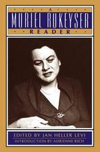 "A Muriel Rukeyser Reader"