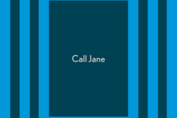 Text: "Call Jane" with teal background and bright blue stripes