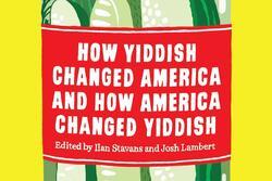 How Yiddish Changed America cover cropped