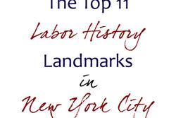 Top 11 Labor History Landmarks in New York City