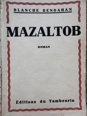 Cover of Blanche Bendahan's "Mazaltob"