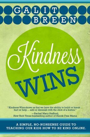 "Kindness Wins," by Galit Breen 