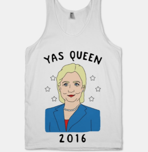 "Yas Queen" Hillary T-shirt