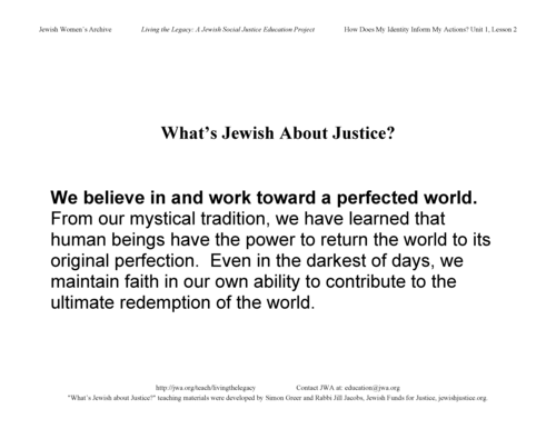 "What's Jewish About Justice?" signs: We believe in and work toward a perfected world