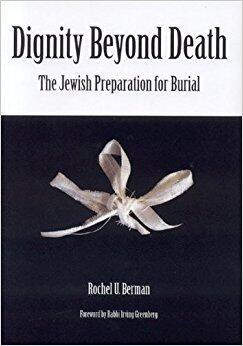 Rochel Berman's Dignity Beyond Death