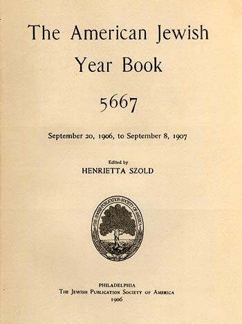 "The American Jewish Year Book," edited by Henrietta Szold, 1906