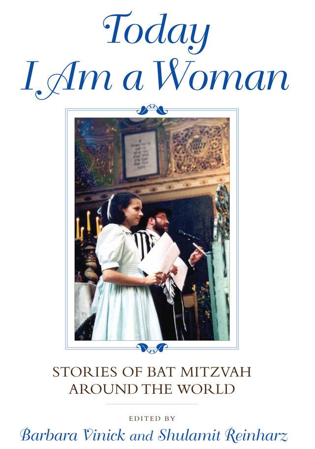 "Today I am a Woman," Eds Barbara Vinick and Shulamit Reinharz, 2011